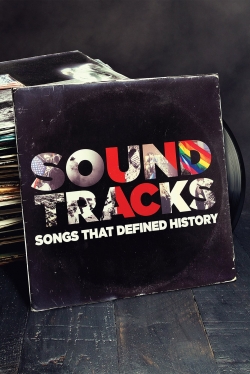 Soundtracks: Songs That Defined History-online-free