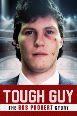 Tough Guy: The Bob Probert Story-online-free