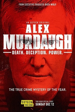 Alex Murdaugh: Death. Deception. Power-online-free