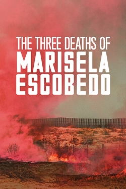 The Three Deaths of Marisela Escobedo-online-free