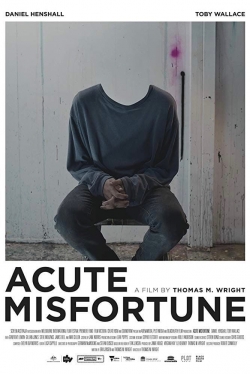 Acute Misfortune-online-free