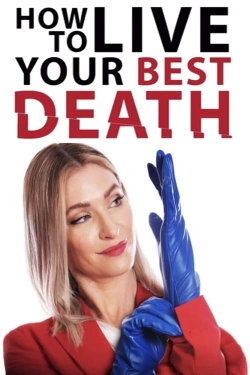How to Live Your Best Death-online-free