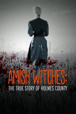 Amish Witches: The True Story of Holmes County-online-free