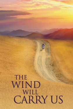 The Wind Will Carry Us-online-free