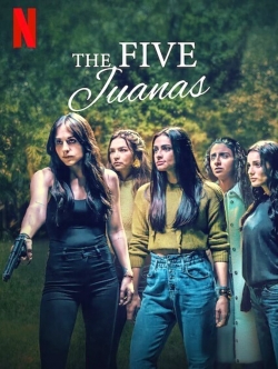 The Five Juanas-online-free