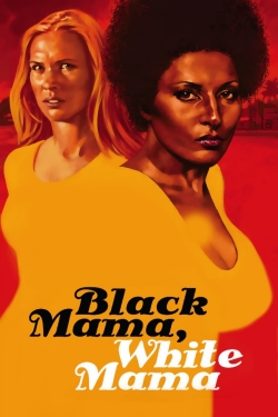 Black Mama, White Mama-online-free