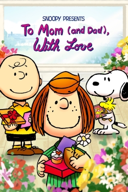 Snoopy Presents: To Mom (and Dad), With Love-online-free