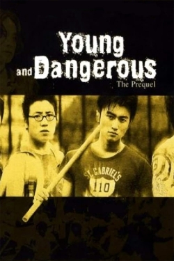 Young and Dangerous: The Prequel-online-free