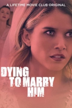 Dying To Marry Him-online-free