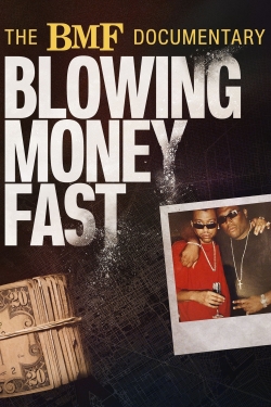The BMF Documentary: Blowing Money Fast-online-free