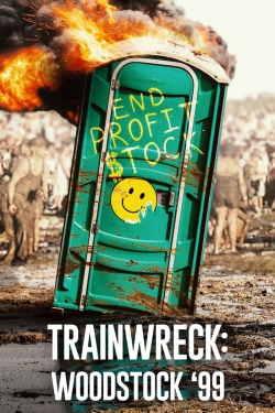Trainwreck: Woodstock '99-online-free