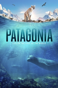 Patagonia: Life at the Edge of the World-online-free