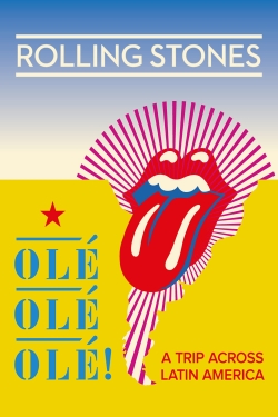 The Rolling Stones: Olé Olé Olé! – A Trip Across Latin America-online-free