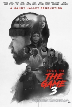 True to the Game 3-online-free