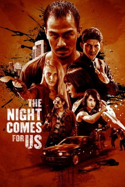 The Night Comes for Us-online-free