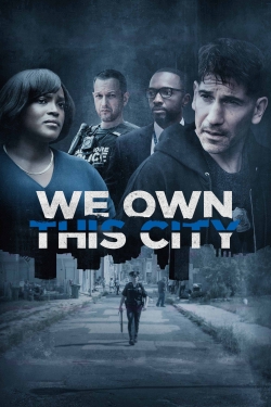 We Own This City-online-free