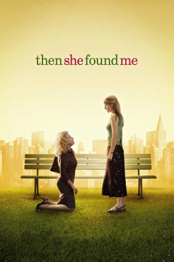 Then She Found Me-online-free
