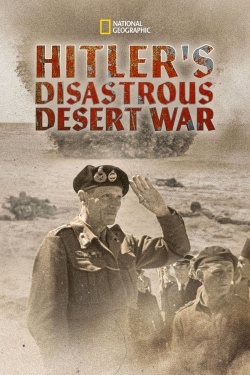 Hitler's Disastrous Desert War-online-free