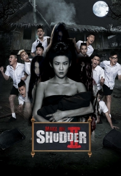 Make Me Shudder 2: Shudder Me Mae Nak-online-free