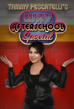 Tammy Pescatelli's Way After School Special-online-free