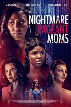Nightmare Pageant Moms-online-free