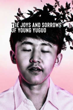 The Joys and Sorrows of Young Yuguo-online-free
