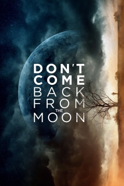 Don't Come Back from the Moon-online-free
