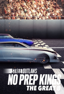Street Outlaws: No Prep Kings: The Great 8-online-free