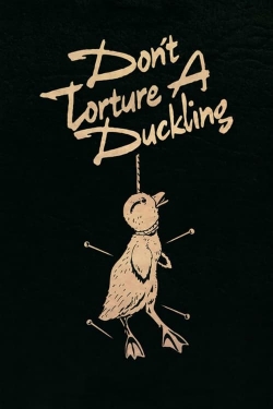Don't Torture a Duckling-online-free