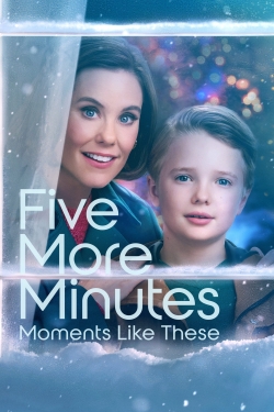Five More Minutes: Moments Like These-online-free