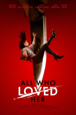 All Who Loved Her-online-free