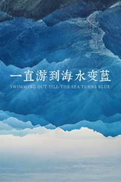 Swimming Out Till the Sea Turns Blue-online-free