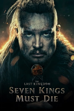 The Last Kingdom: Seven Kings Must Die-online-free