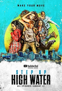 Step Up: High Water-online-free