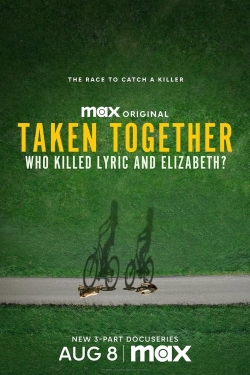 Taken Together: Who Killed Lyric and Elizabeth?-online-free