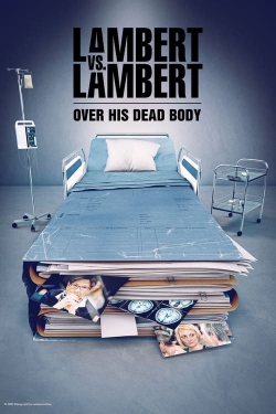 Lambert vs. Lambert: Over His Dead Body-online-free